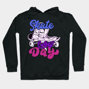 skate every day Hoodie